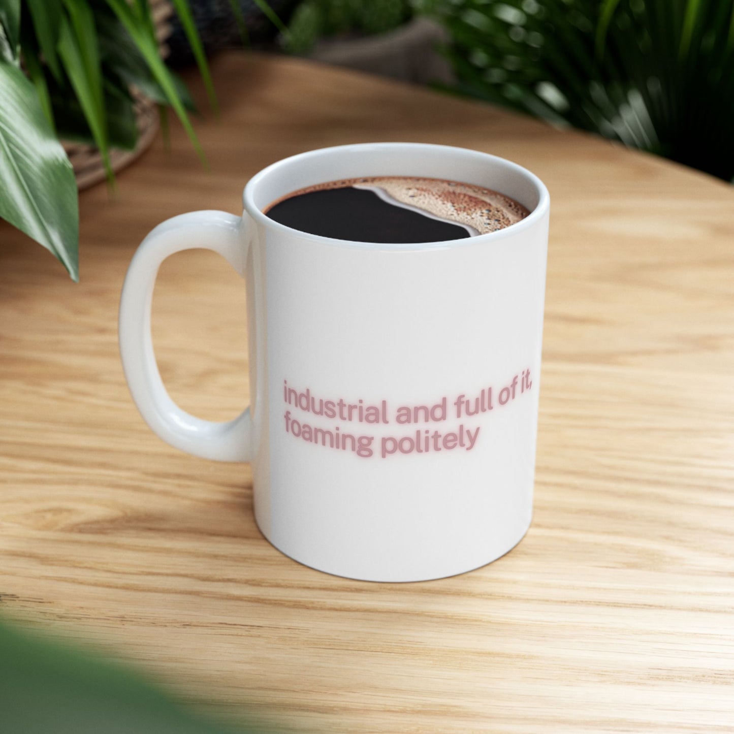 Foaming Politely Mug