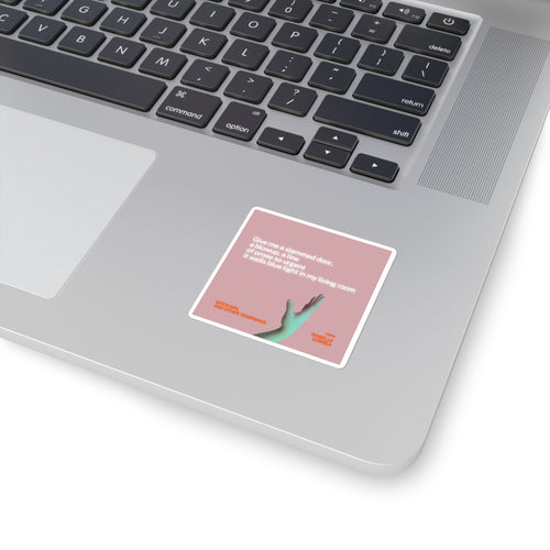 "Give me a slammed door" Stickers