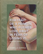Portrait of a Person Who Pushes Love Away in Fear of Losing It (Pre-Order)