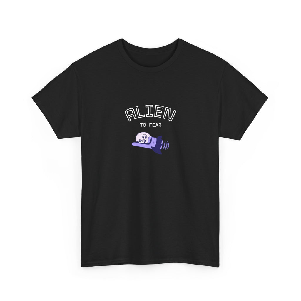 "Alien to Fear" Unisex Heavy Cotton Tee