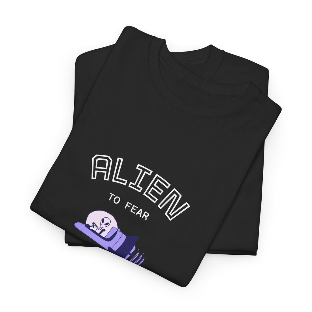 "Alien to Fear" Unisex Heavy Cotton Tee