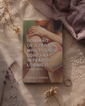 Portrait of a Person Who Pushes Love Away in Fear of Losing It (Pre-Order)