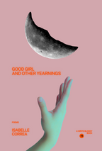 Good Girl and Other Yearnings